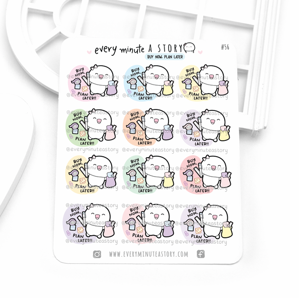 Buy now, plan later stickers