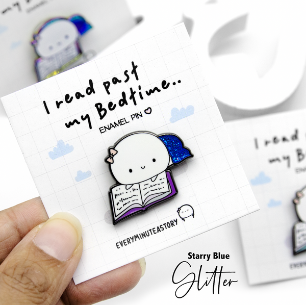 I read past my bedtime enamel pin- LOW STOCK! Limit 1/order