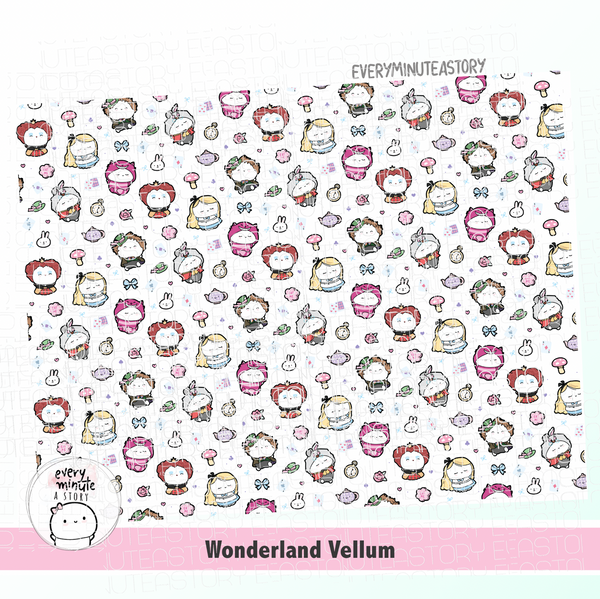 Wonderland vellum- LIMITED STOCK! Limit 2/order